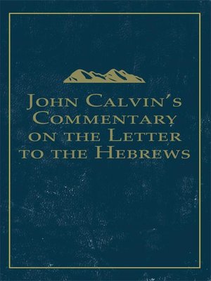 cover image of John Calvin's Commentary on the Letter to the Hebrews